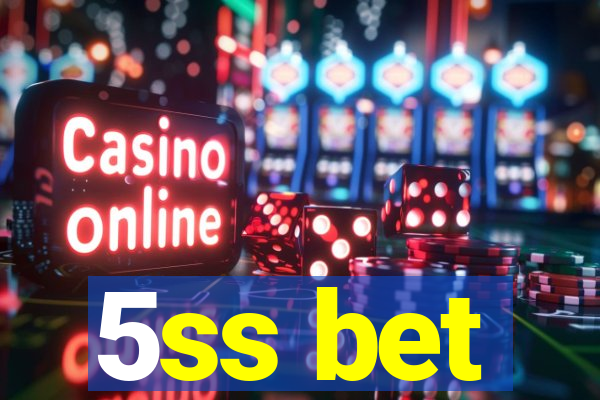 5ss bet